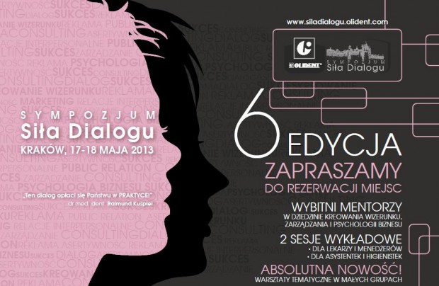 VI Sympozjum Siła Dialogu dialog, który opłaci się w praktyce VI Sympozjum Siła Dialogu dialog, który opłaci się w praktyce