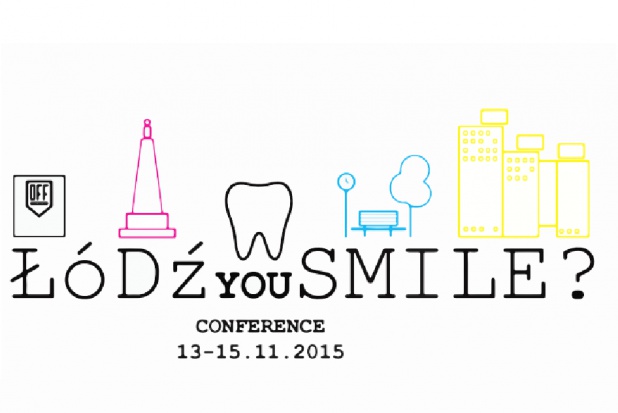 „ŁÓDŹ You SMILE?” „ŁÓDŹ You SMILE?”: konferencja naukowa z dużą dawką pozytywnych emocji