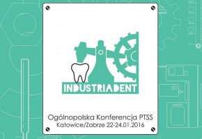 Ogólnopolska Konferencja Industriadent Industriadent, czyli jak na Śląsku organizowane są konferencje przez PTSS