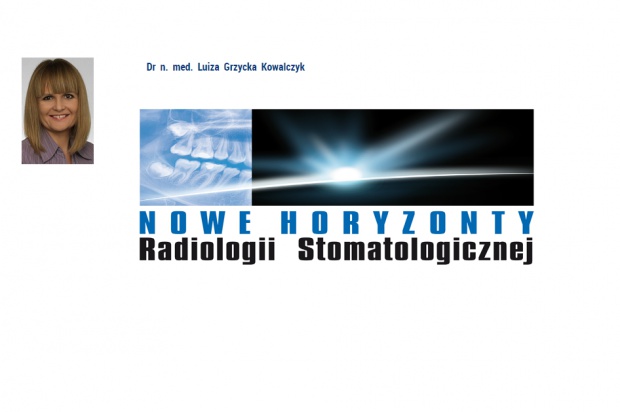 dr n. med. Luiza Grzycka-Kowalczyk Diagnostyka obrazowa zatok szczękowych dla lekarzy dentystów