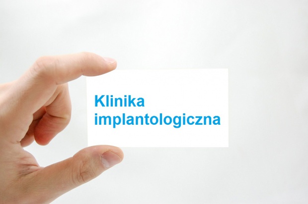 Klinika implantologiczna Kreowanie wizerunku placówki implantologicznej