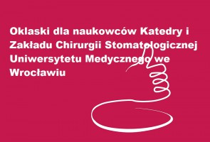 Naukowcy z UM we Wrocławiu z nagrodą Chirurdzy stomatologiczni z UM we Wrocławiu z nagrodą