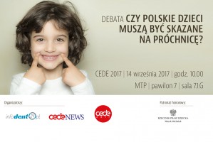„Czy polskie dzieci muszą być skazane na próchnicę?” Twój głos się liczy: zaproszenie na debatę „Czy polskie dzieci muszą być skazane na próchnicę?”