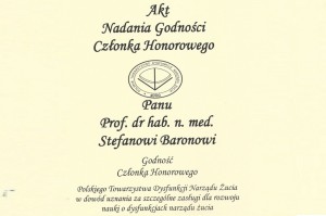 Honorowe członkostwo w Honorowym PTDNŻ Prof. Stefan Baron Członkiem Honorowym Polskiego Towarzystwa Dysfunkcji Narządu Żucia