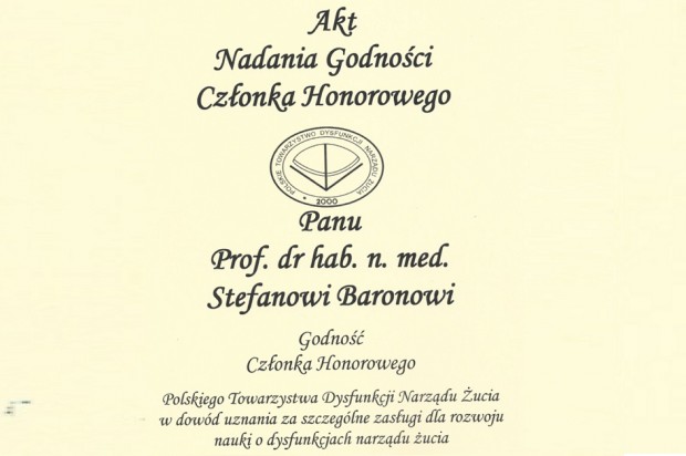 Honorowe członkostwo w Honorowym PTDNŻ Prof. Stefan Baron Członkiem Honorowym Polskiego Towarzystwa Dysfunkcji Narządu Żucia