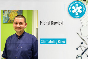 Brawa dla dentysty Michała Rawickiego