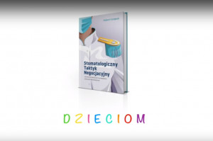 „Stomatologiczny Taktyk Negocjacyjny” „Stomatologiczny Taktyk Negocjacyjny” charytatywnie