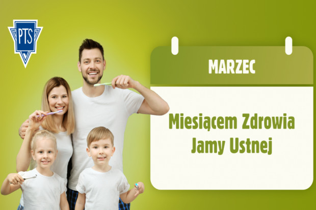 Miesiąc Zdrowia Jamy Ustnej już za chwilę Marzec Miesiącem Zdrowia Jamy Ustnej