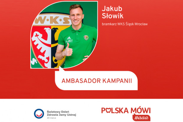 Bramkarz Jakub Słowik ambasadorem kampanii „Polska mówi #aaa” Bramkarz Śląska Wrocław ambasadorem kampanii „Polska mówi #aaa”