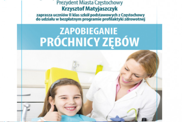 Prezydent Częstochowy zaprasza na program profilaktyki próchnicy Częstochowa: Sanus zajmie się sanacją uzębienia dzieci z klas II