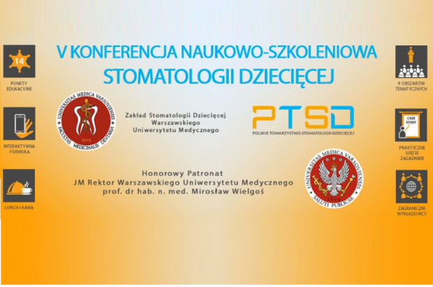 V Konferencji Naukowo - Szkoleniowej Stomatologii Dziecięcej Ostatnie godziny tańszej V Konferencji Naukowo - Szkoleniowej Stomatologii Dziecięcej