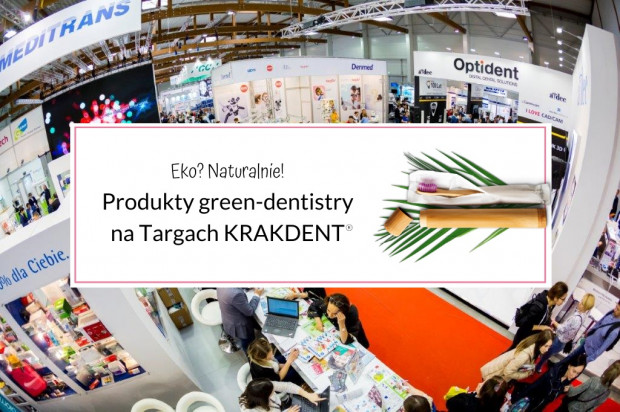Ekologicznie podczas Krakdent 2020 Wspierasz Eko z Targami KRAKDENT? Naturalnie!