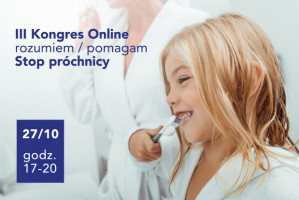 elmex® zaprasza na 3 Kongres Online Rozumiem-Pomagam. Stop Próchnicy III Kongres Online Rozumiem-Pomagam. Stop Próchnicy