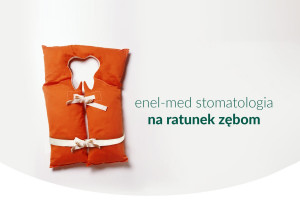 enel - med promuje usługi enel – med stomatologia startuje z kampanią