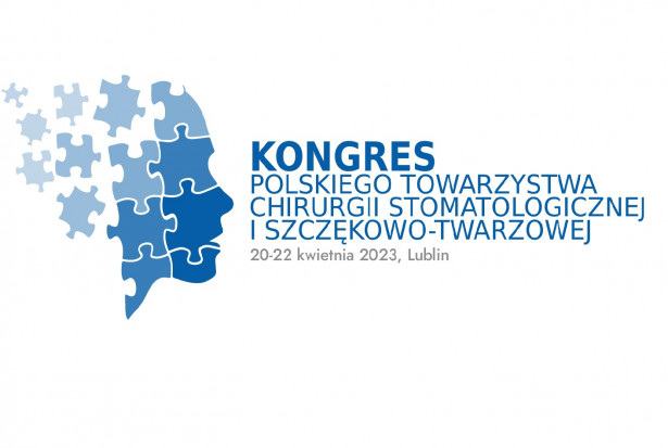 Kongres Polskiego Towarzystwa Chirurgii Stomatologicznej i Szczękowo-Twarzowej. Możliwość wygłoszenia wykładu