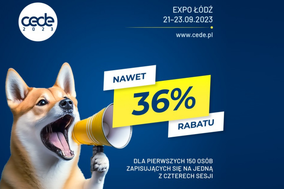 CEDE 2023 21 - 23 września 2023 r. Fot. CEDE CEDE 2023 21 - 23 września 2023 r. Fot. CEDE