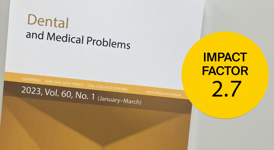 Dental and Medical Problems z rekordowym Impact Factor